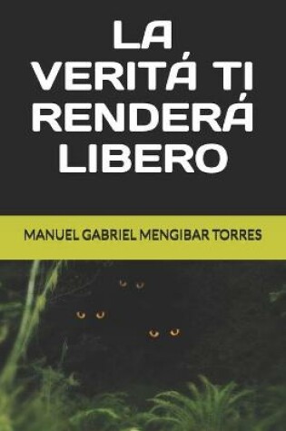 Cover of La Verita Ti Rendera Libero