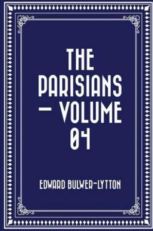 Cover of The Parisians - Volume 04