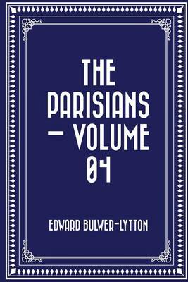 Book cover for The Parisians - Volume 04