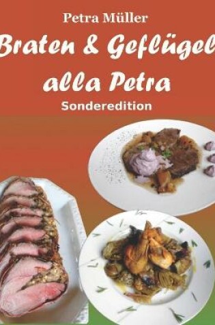 Cover of Braten & Geflügel alla Petra