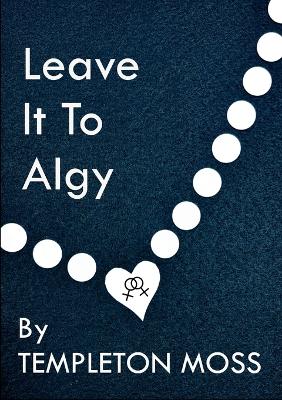 Book cover for Leave It To Algy