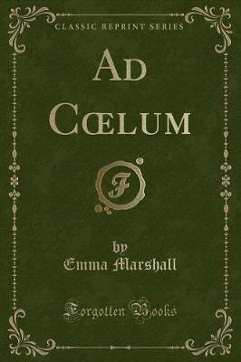 Book cover for Ad Coelum (Classic Reprint)