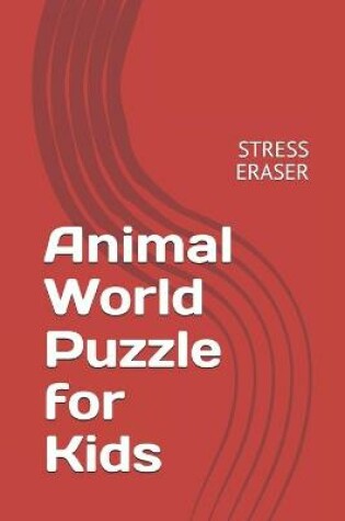 Cover of Animal World Puzzle for Kids