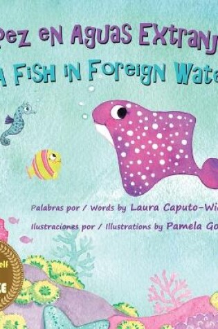 Cover of Un Pez en Aguas Extranjeras, un Libro de Cumpleaños en Español e Inglés