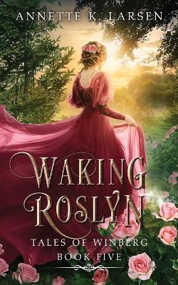 Cover of Waking Roslyn