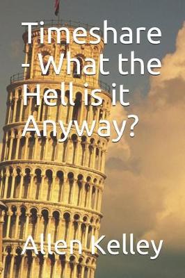 Book cover for Timeshare - What the Hell is it Anyway?