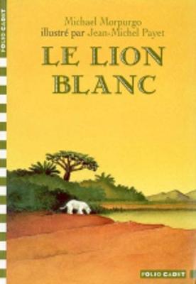 Book cover for Le lion blanc