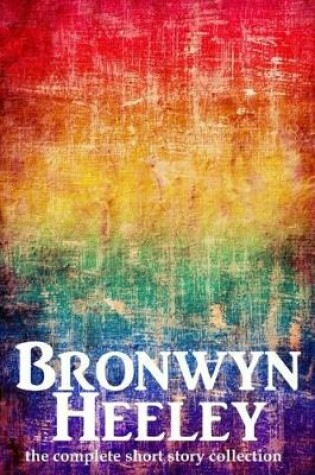 Cover of The Bronwyn Heeley Collection