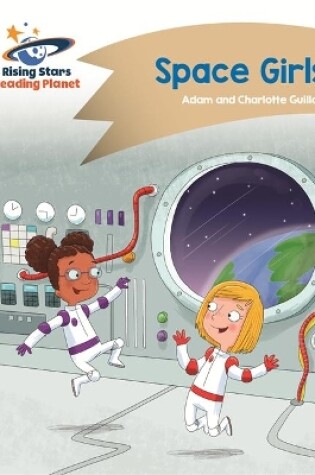 Cover of Reading Planet - Space Girls - Gold: Comet Street Kids