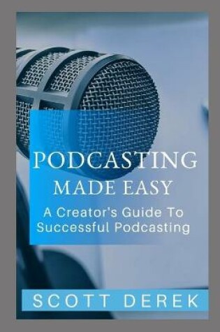 Cover of Podcasting Made Easy