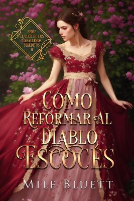 Book cover for Cómo reformar al diablo escocés