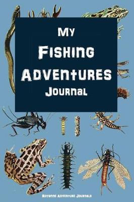 Book cover for My Fishing Adventures Journal