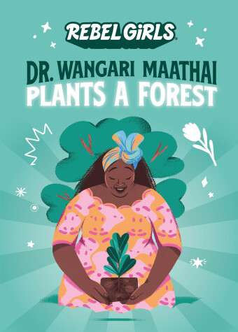 Book cover for Dr. Wangari Maathai Plants a Forest