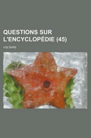 Cover of Questions Sur L'Encyclopedie (45 )