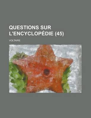 Book cover for Questions Sur L'Encyclopedie (45 )