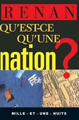 Cover of Qu'est-Ce Qu'une Nation ?