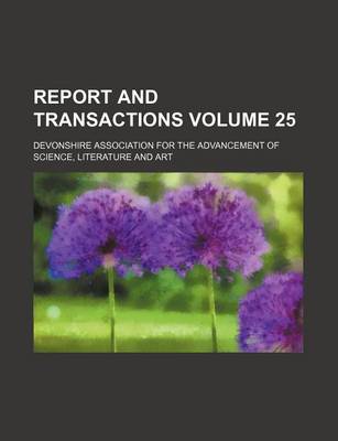 Book cover for Report and Transactions Volume 25