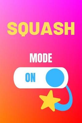 Cover of Squash Mode On