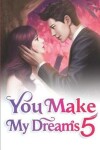 Book cover for You Make My Dreams 5