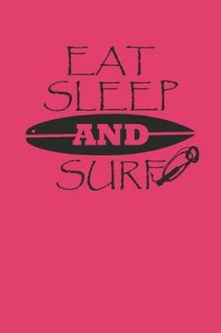 Cover of Eat Sleep and Surf