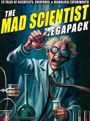 Book cover for The Mad Scientist Megapack