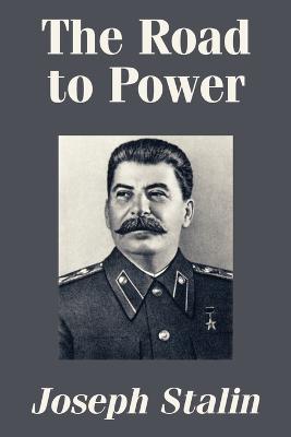 Book cover for The Road to Power