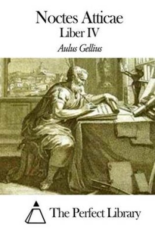 Cover of Noctes Atticae - Liber IV