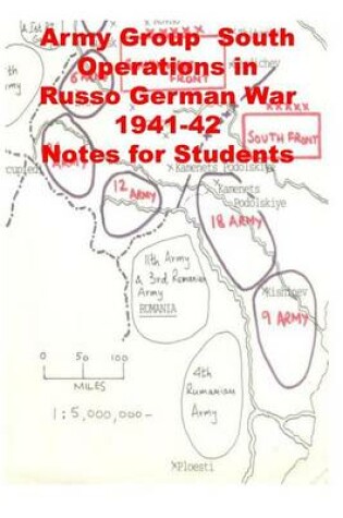 Cover of Army Group South Operations in Russo German War -1941-42 Notes for Students