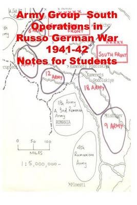 Book cover for Army Group South Operations in Russo German War -1941-42 Notes for Students