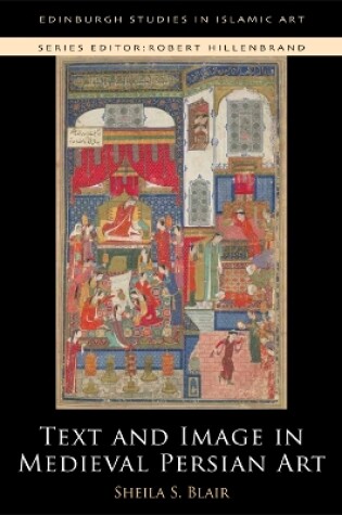 Cover of Text and Image in Medieval Persian Art