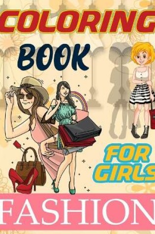 Cover of Fashion Coloring Book For Girls