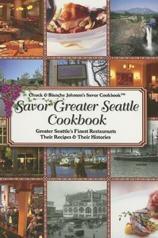 Cover of Savor Greater Seattle Cookbook