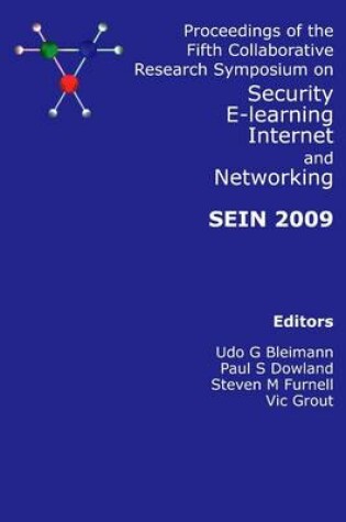 Cover of Proceedings of the Fifth Collaborative Research Symposium on Security, E-Learning, Internet, and Networking