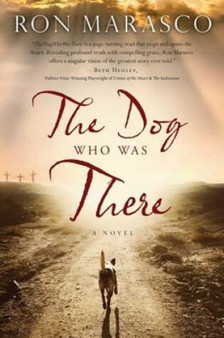 Cover of The Dog Who Was There