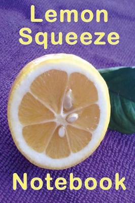 Cover of Lemon Squeeze Notebook