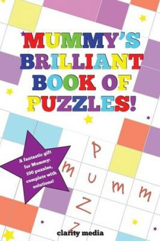 Cover of Mummy's Brilliant Book Of Puzzles!