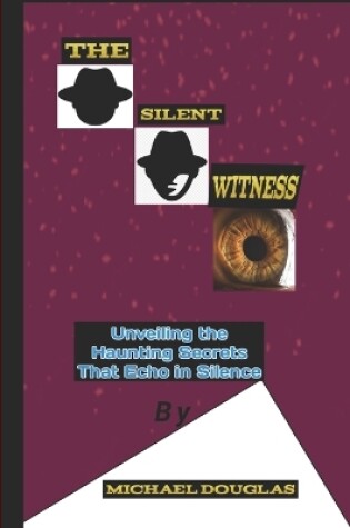 Cover of The silent witness