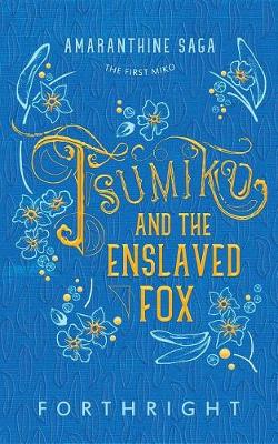 Book cover for Tsumiko and the Enslaved Fox