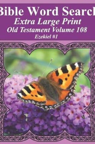 Cover of Bible Word Search Extra Large Print Old Testament Volume 108