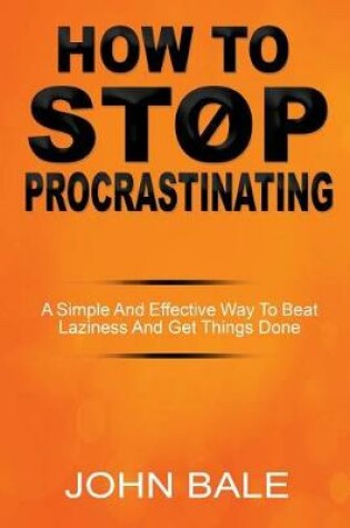 Cover of How to Stop Procrastinating