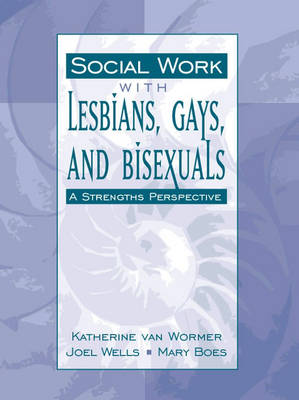 Book cover for Social Work with Lesbians, Gays, and Bisexuals