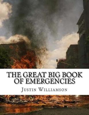 Book cover for The Great Big Book Of Emergencies