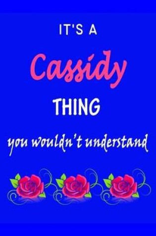 Cover of It's A Cassidy Thing You Wouldn't Understand