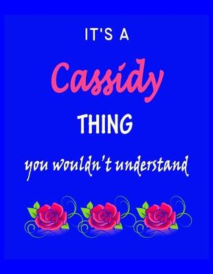 Book cover for It's A Cassidy Thing You Wouldn't Understand