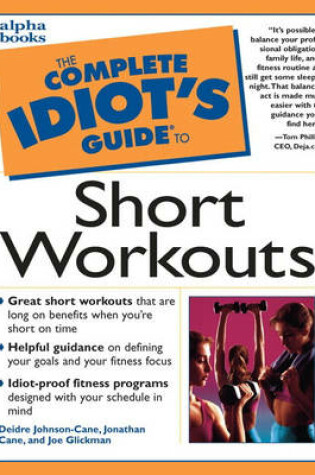 Cover of Complete Idiot's Guide to Short Workouts