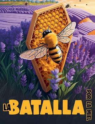 Book cover for La Batalla por la Miel