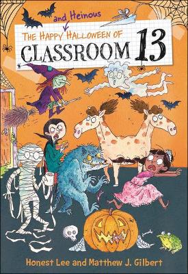 Cover of Happy and Heinous Halloween of Classroom 13