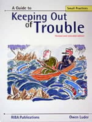 Cover of A Guide to Keeping Out of Trouble