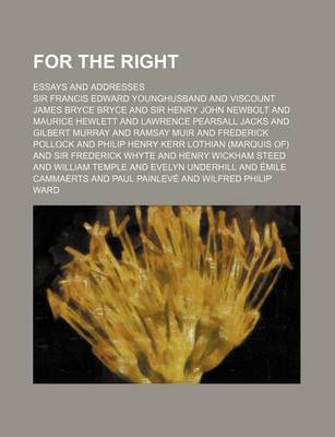 Book cover for For the Right; Essays and Addresses