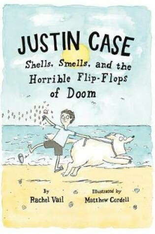 Cover of Shells, Smells, and the Horrible Flip-Flops of Doom